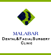MALABAR DENTAL & MAXILLO FACIAL SURGERY CLINIC